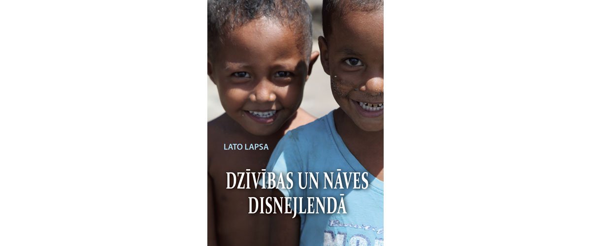 Lato Lapsa – Dzīvības un nāves disnejlendā